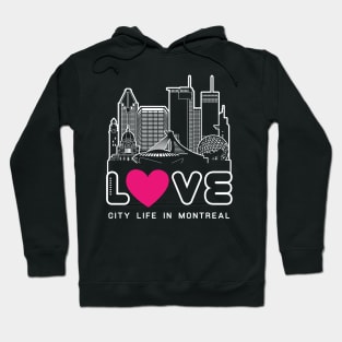 Love City Life in Montreal Hoodie